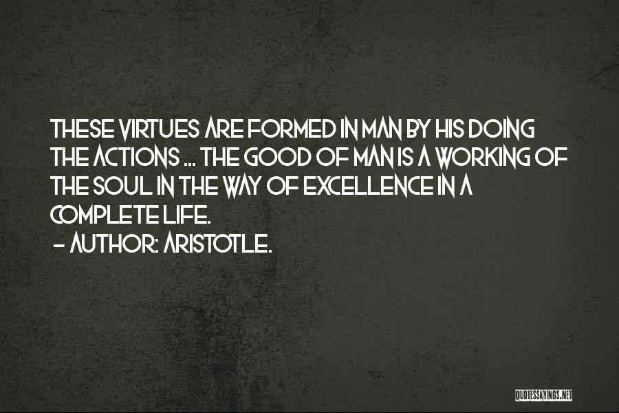 Aristotle Virtues Quotes By Aristotle.