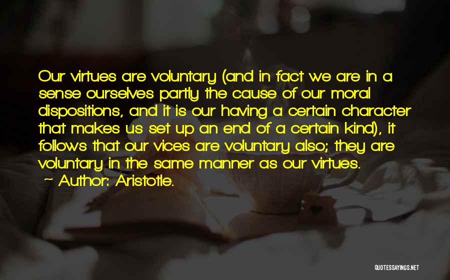 Aristotle Virtues Quotes By Aristotle.