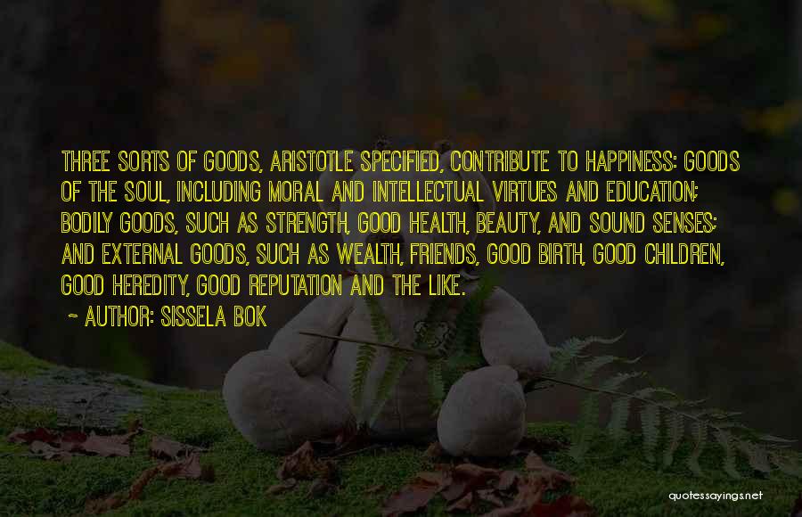 Aristotle Virtues Quotes By Sissela Bok