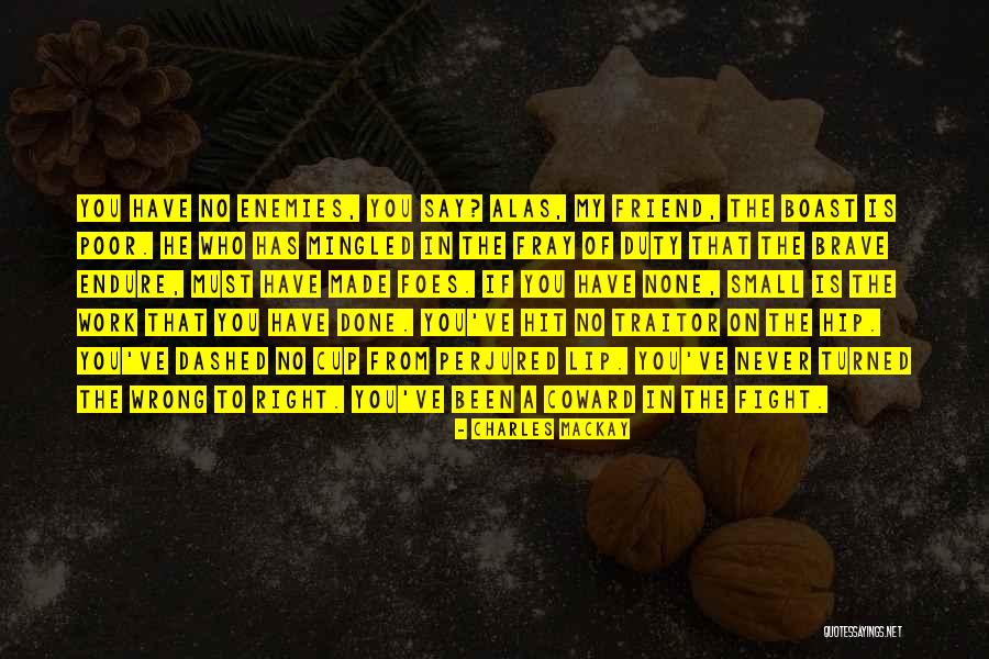 Aritha Powder Quotes By Charles Mackay Aritha Powder Quotes By Charles Mackay