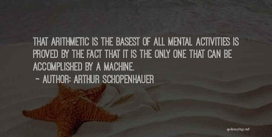 Arithmetic Quotes By Arthur Schopenhauer