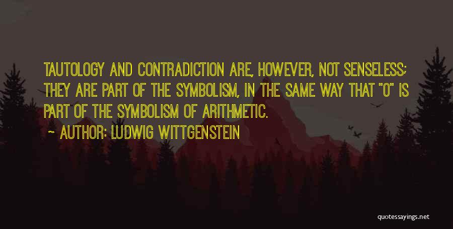 Arithmetic Quotes By Ludwig Wittgenstein