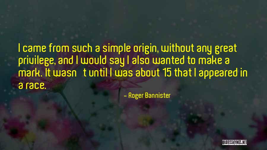 Aritomo Ito Quotes By Roger Bannister Aritomo Ito Quotes By Roger Bannister