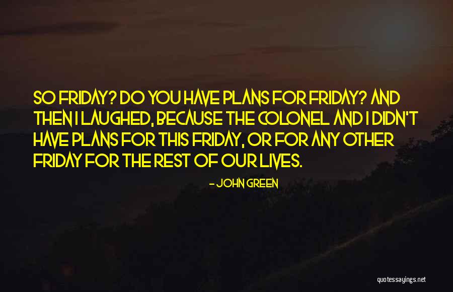 Arius Pinot Quotes By John Green Arius Pinot Quotes By John Green