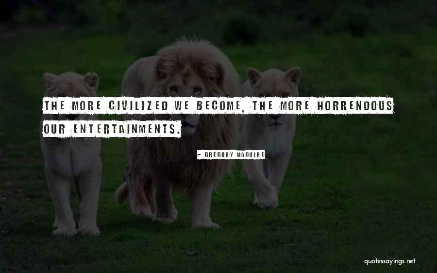Arivercu Quotes By Gregory Maguire Arivercu Quotes By Gregory Maguire