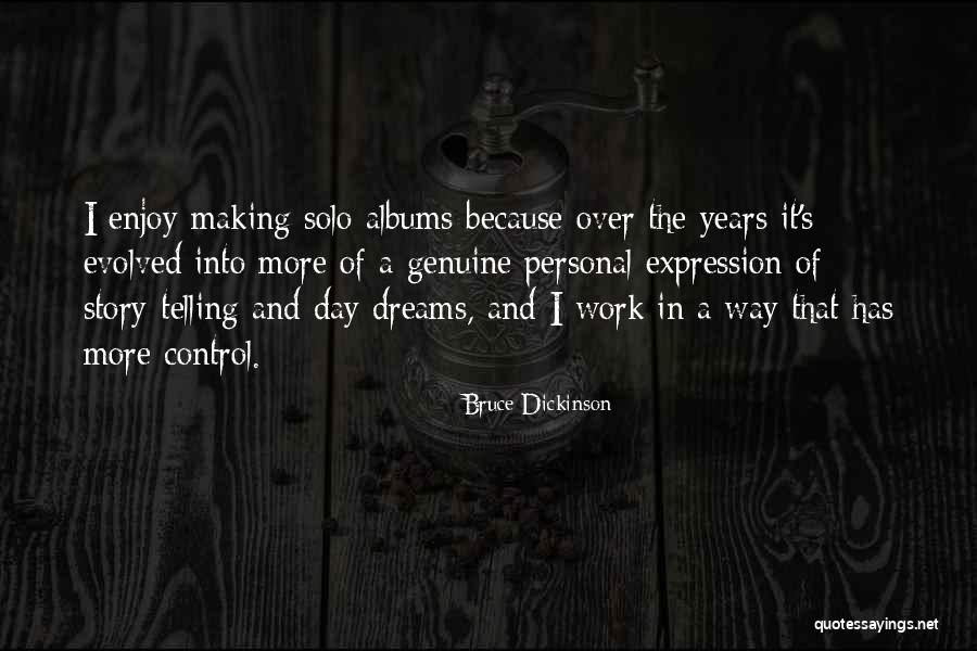 Ariyamala Quotes By Bruce Dickinson Ariyamala Quotes By Bruce Dickinson