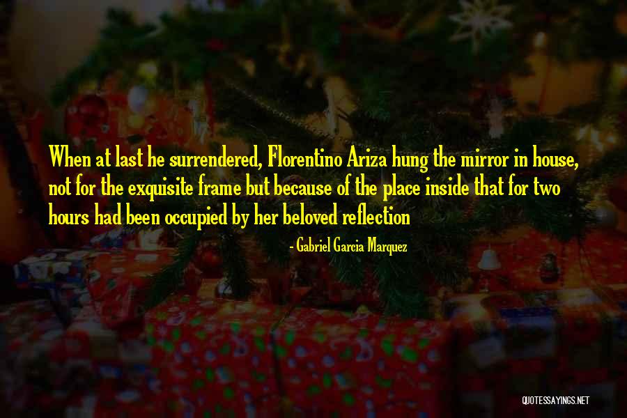 Ariza Quotes By Gabriel Garcia Marquez Ariza Quotes By Gabriel Garcia Marquez