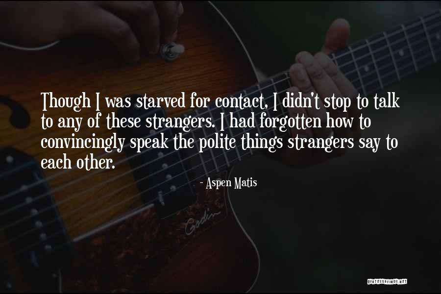 Arizona And Nevada Quotes By Aspen Matis Arizona And Nevada Quotes By Aspen Matis