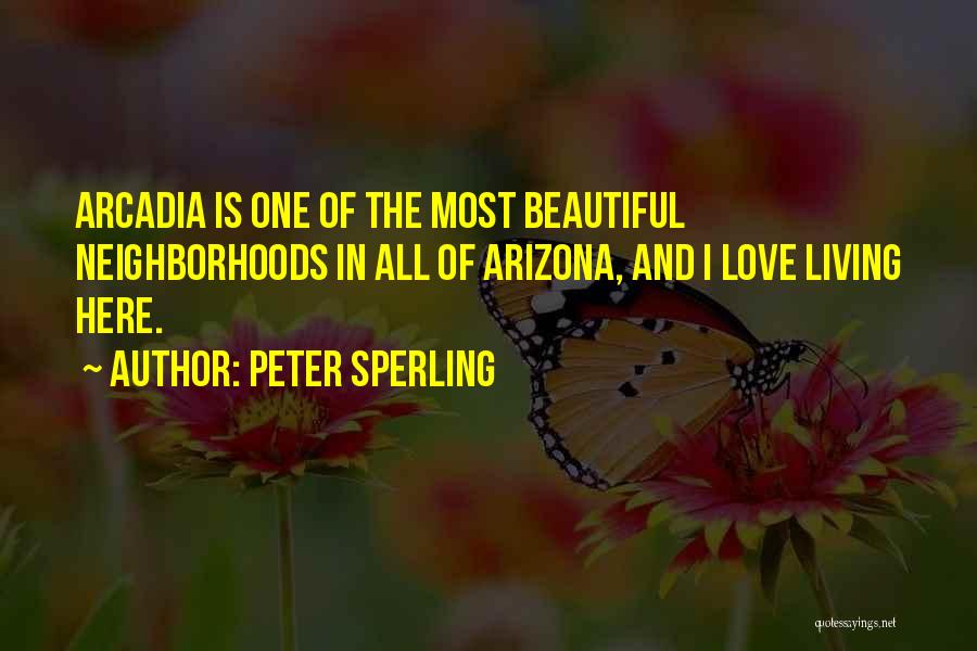 Arizona Love Quotes By Peter Sperling