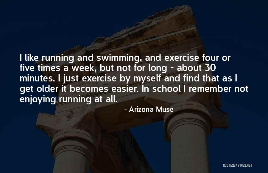 Arizona Muse Quotes 1962203