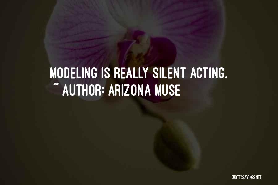 Arizona Muse Quotes 737419