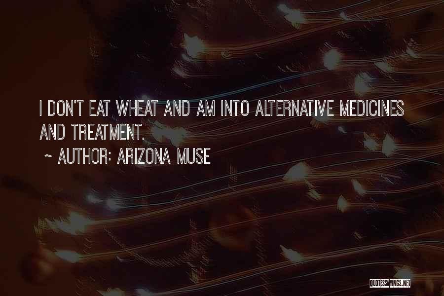 Arizona Quotes By Arizona Muse