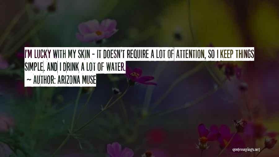 Arizona Quotes By Arizona Muse