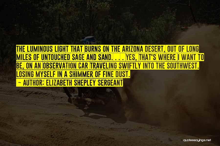 Arizona Quotes By Elizabeth Shepley Sergeant