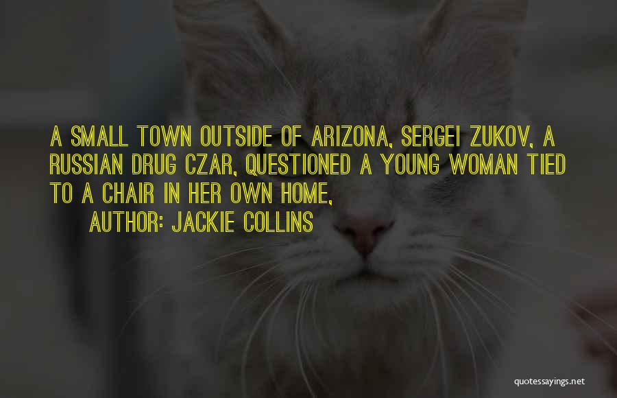 Arizona Quotes By Jackie Collins