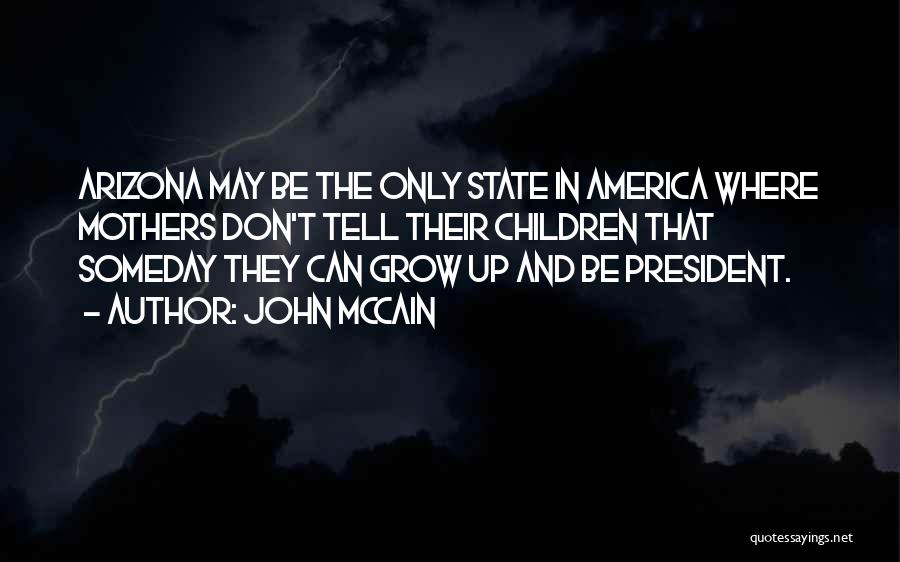 Arizona Quotes By John McCain