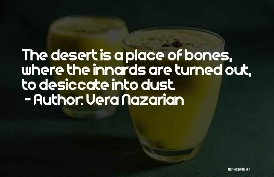 Arizona Quotes By Vera Nazarian