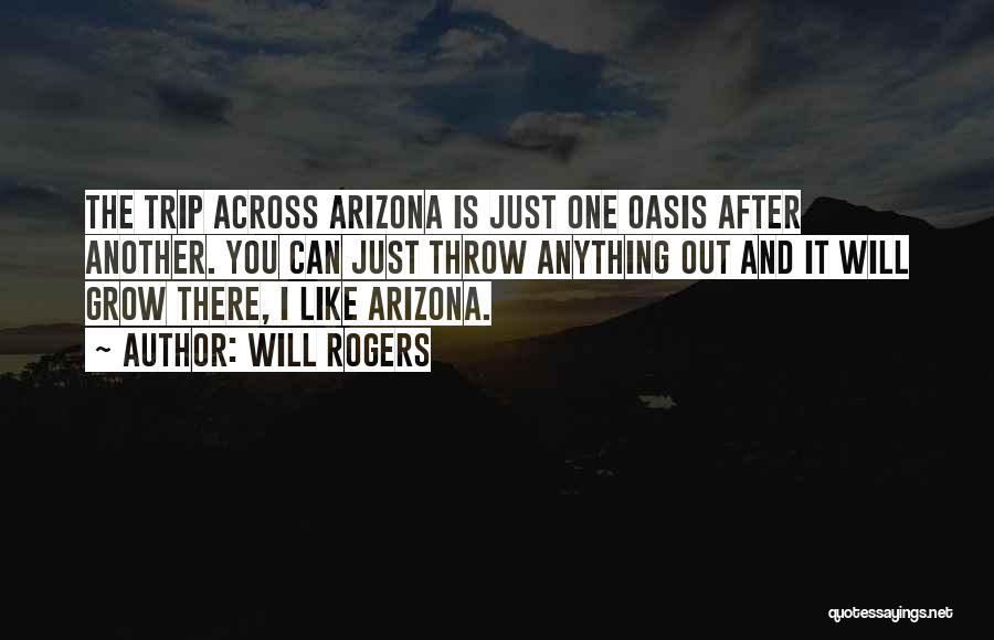 Arizona Quotes By Will Rogers
