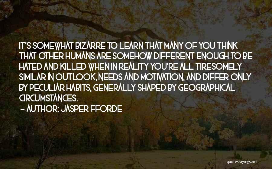 Arizona Robbins Tiny Humans Quotes By Jasper Fforde