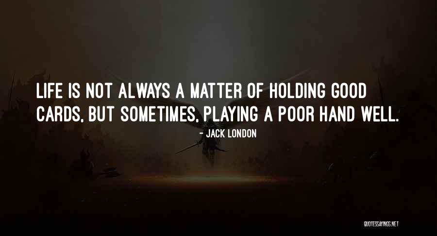 Arizpe Properties Quotes By Jack London Arizpe Properties Quotes By Jack London