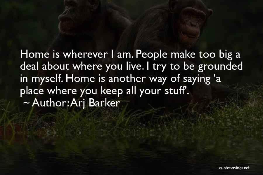 Arj Barker Quotes 1253784