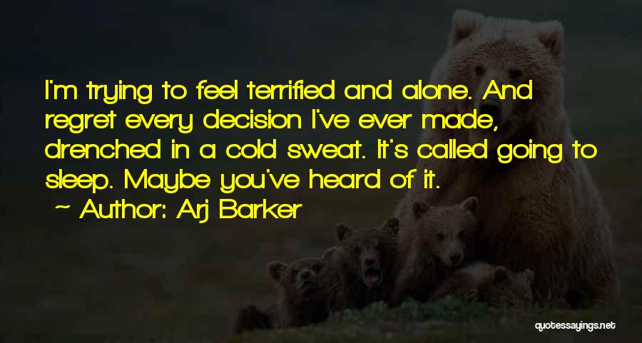 Arj Barker Quotes 1754021