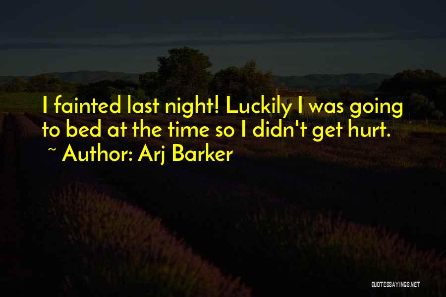 Arj Barker Quotes 856831