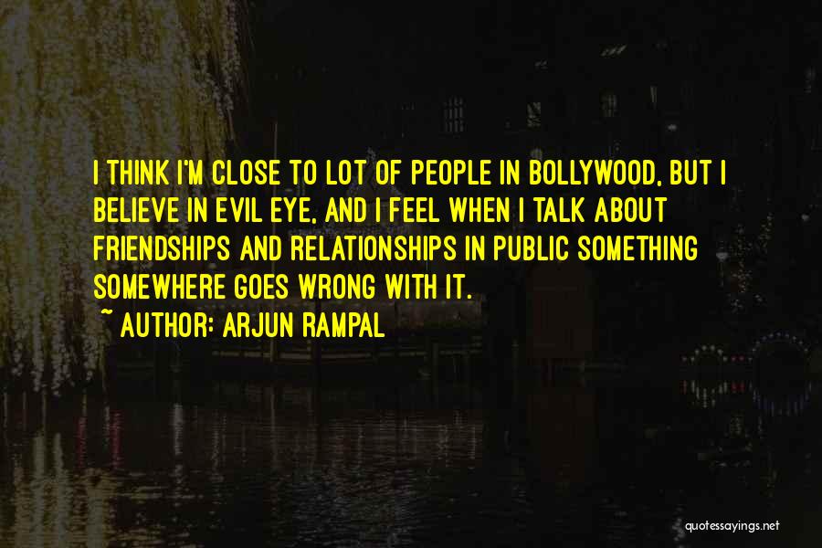 Arjun Quotes By Arjun Rampal