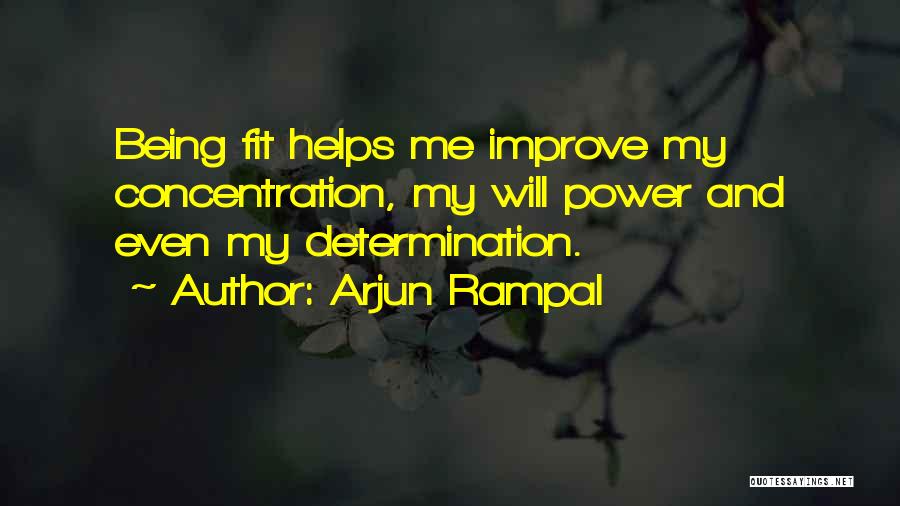 Arjun Quotes By Arjun Rampal