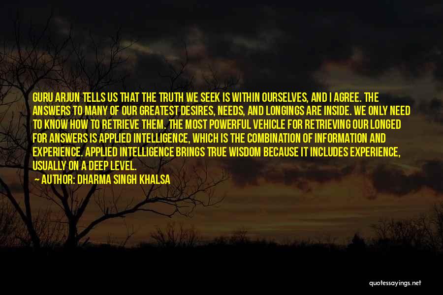Arjun Quotes By Dharma Singh Khalsa