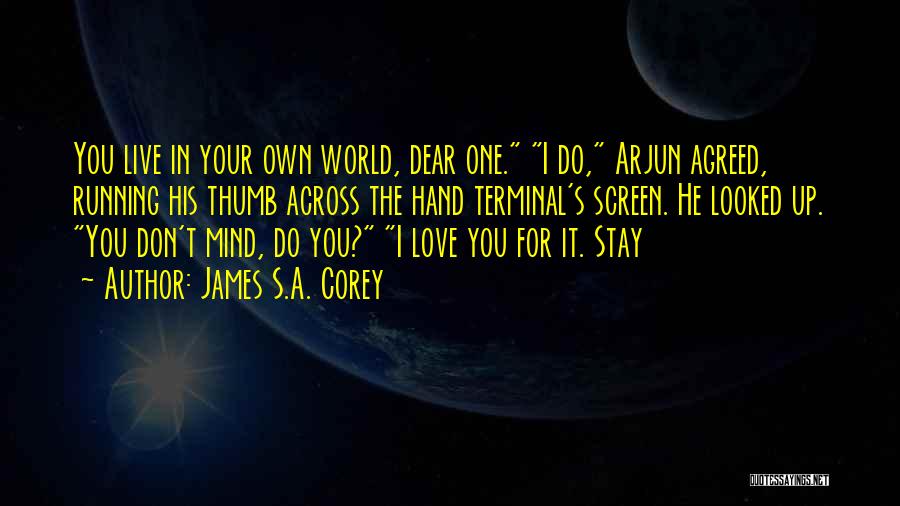 Arjun Quotes By James S.A. Corey