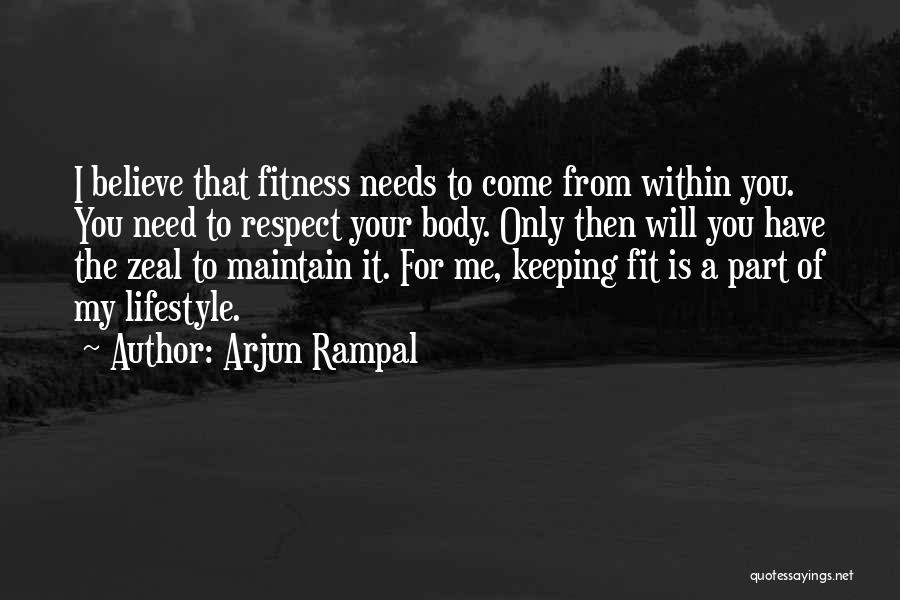 Arjun Rampal Quotes 1492557