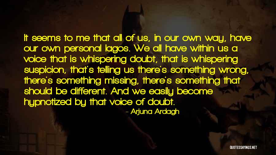 Arjuna Ardagh Quotes 1587762 Arjuna Ardagh Quotes 1587762