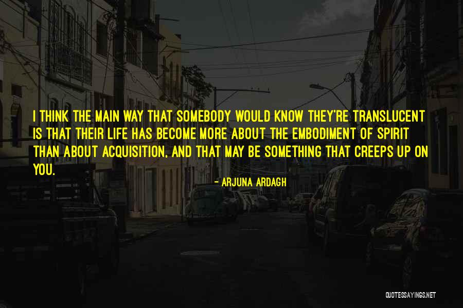 Arjuna Ardagh Quotes 1652950 Arjuna Ardagh Quotes 1652950