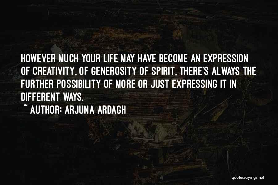 Arjuna Ardagh Quotes 1669969