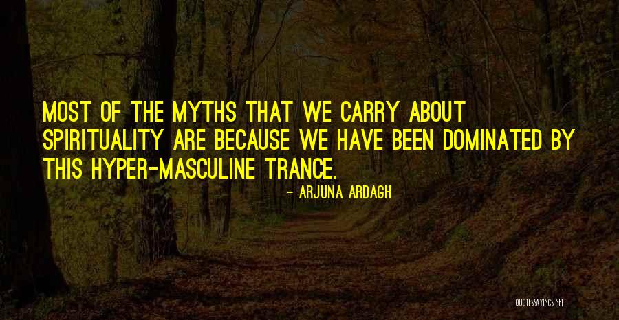 Arjuna Ardagh Quotes 770060 Arjuna Ardagh Quotes 770060