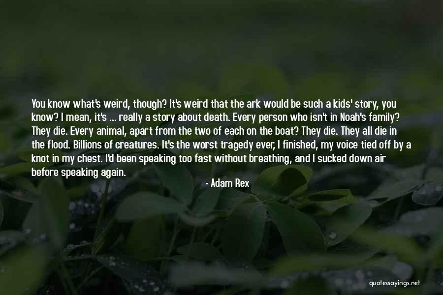 Ark Die P D Quotes By Adam Rex Ark Die P D Quotes By Adam Rex