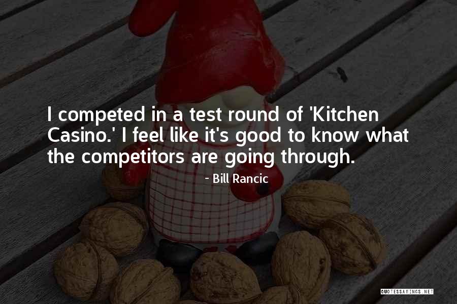 Ark Die P D Quotes By Bill Rancic Ark Die P D Quotes By Bill Rancic