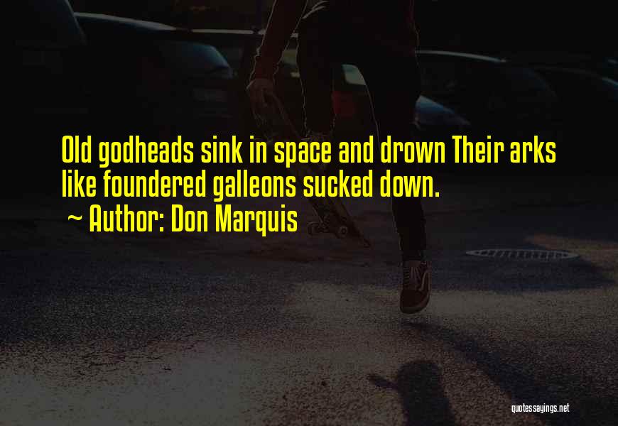 Ark In Space Quotes By Don Marquis