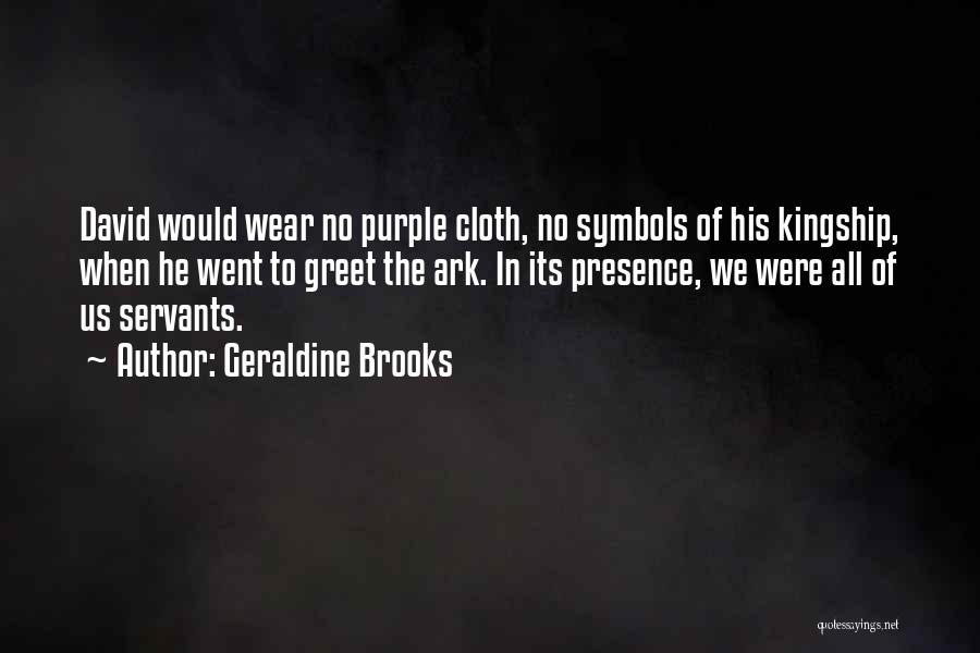 Ark Quotes By Geraldine Brooks