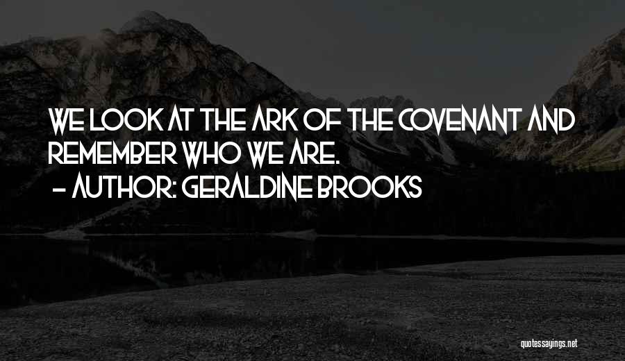 Ark Quotes By Geraldine Brooks