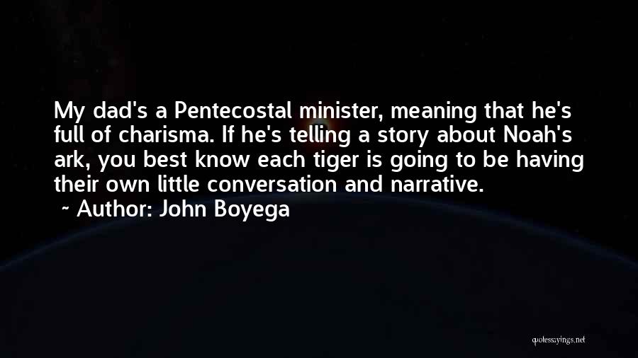 Ark Quotes By John Boyega