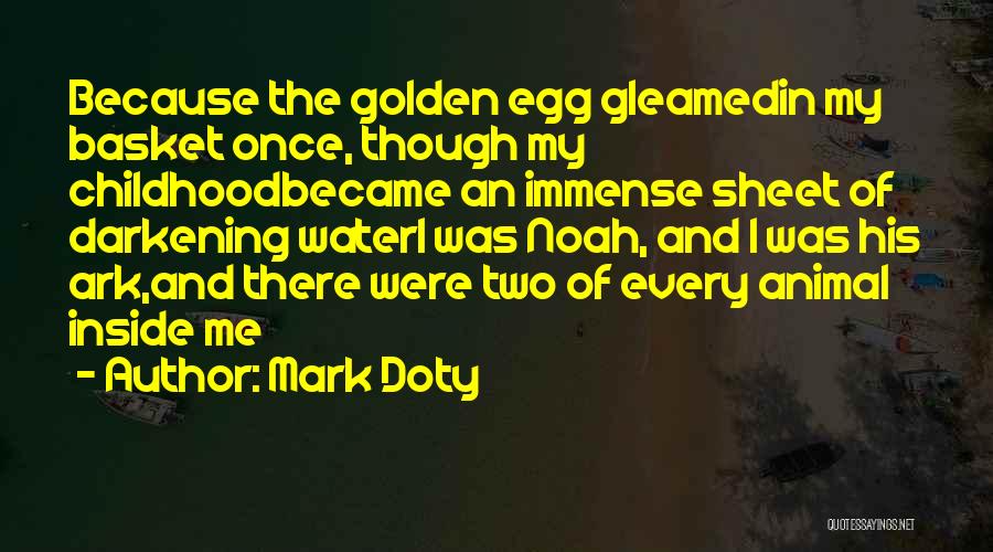 Ark Quotes By Mark Doty