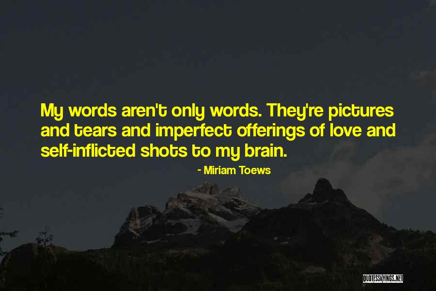 Ark Therapeutics Quotes By Miriam Toews Ark Therapeutics Quotes By Miriam Toews