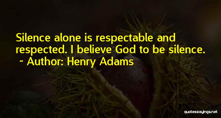 Arka Quotes By Henry Adams