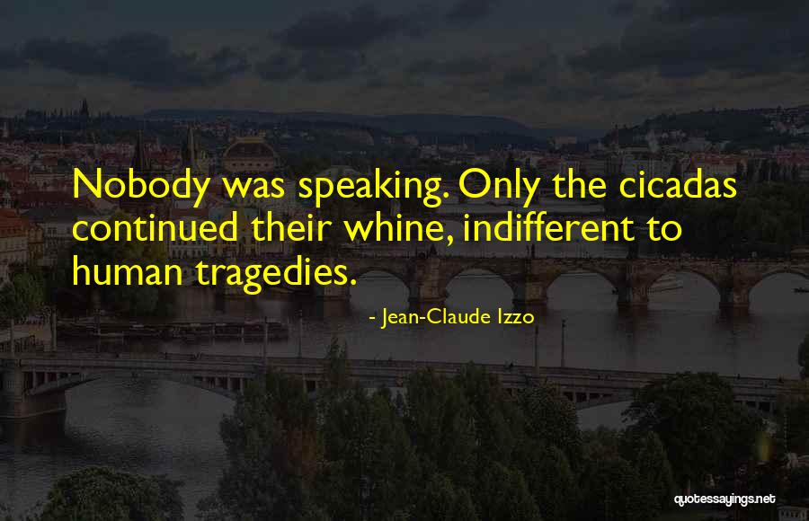 Arkadan Dayamak Quotes By Jean-Claude Izzo Arkadan Dayamak Quotes By Jean-Claude Izzo