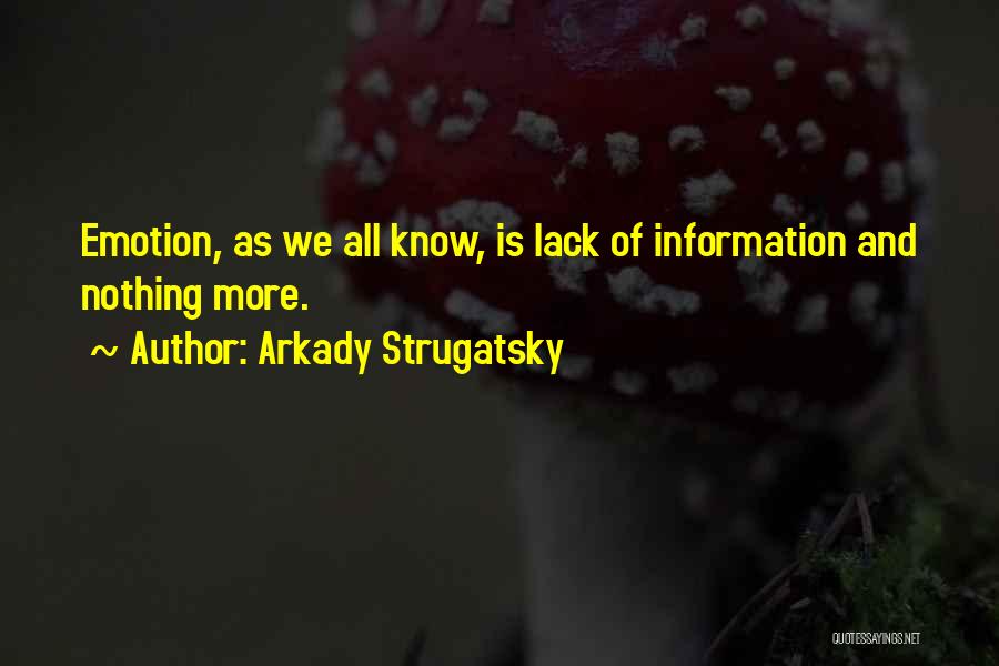 Arkady Strugatsky Quotes 1477887