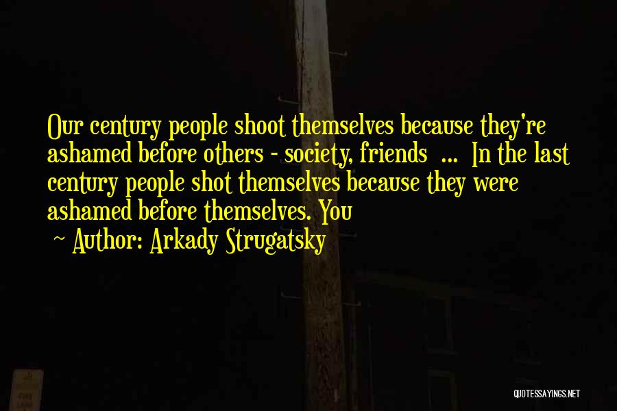 Arkady Strugatsky Quotes 1741075
