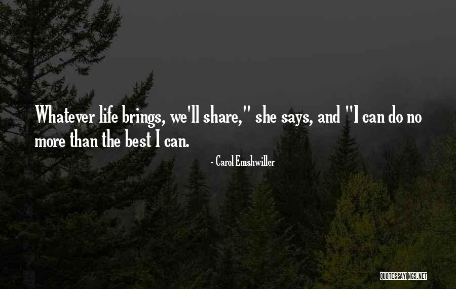Arkamdan Konusan Quotes By Carol Emshwiller