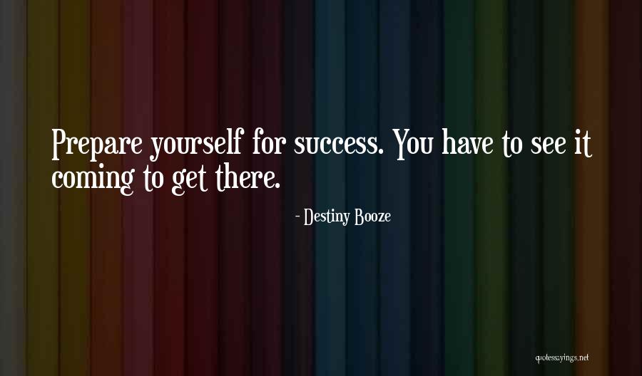 Arkamdan Konusanlara Quotes By Destiny Booze Arkamdan Konusanlara Quotes By Destiny Booze